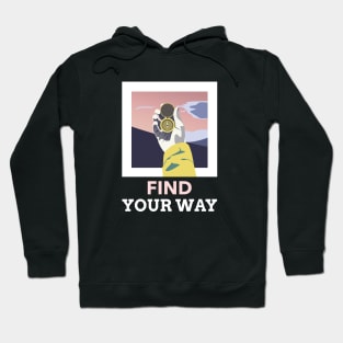 Find Your Way Hoodie